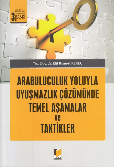 Arabuluculuk Yoluyla Uyuşmazlık Çözümünde Temel Aşamalar ve Taktikler 