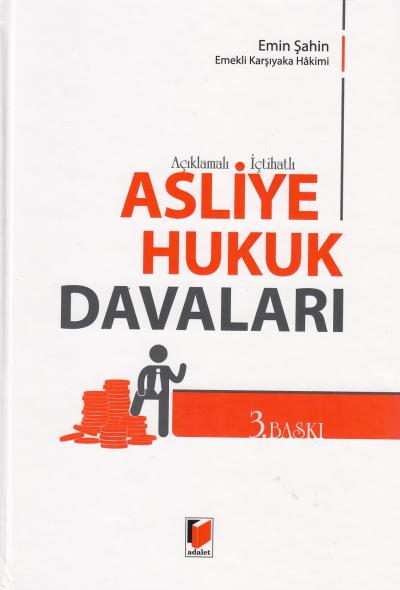 Asliye Hukuk Davalrı Emin Şahin