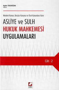 Asliye ve Sulh Hukuk Mahkemesi (2 Cilt Takım) Aydın Tekdoğan