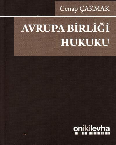 Avrupa Birliği Hukuku Cenap Çakmak