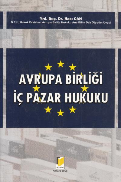 Avrupa Birliği İç Pazar Hukuku Hacı Can
