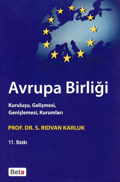 Avrupa Birliği Kuruluşu,Gelişmesi,Genişlemesi,Kurumları S. Rıdvan Karl