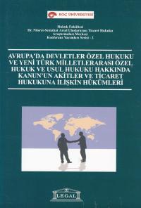 Avrupada Devletler Özel Hukuku ve Yeni Türk Milletlerarası Özel Hukuk 
