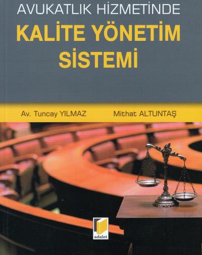 Avukatlık Hizmetinde Kalite Yönetim Sistemi Mithat Altuntaş