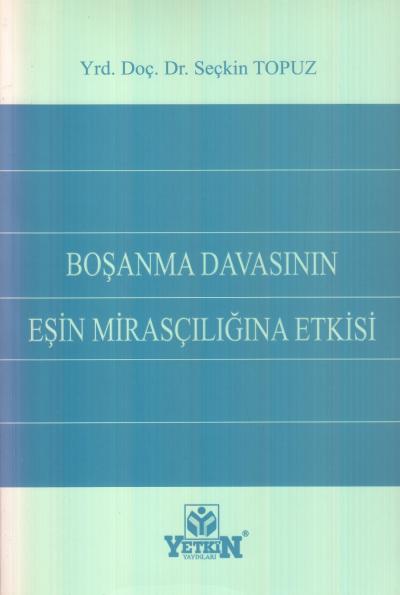 Boşanma Davasının Eşin Mirasçılığına Etkisi