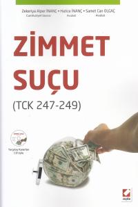 Zimmet Suçu ( TCK 247- 249 ) CD Li Zekeriya Alper İnanç