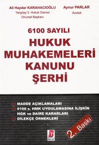 6100 Sayılı Hukuk Muhakemeleri Kanunu Şerhi Ali Haydar Karahacıoğlu