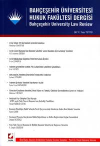 Bahçeşehir Üniversitesi Hukuk Fakültesi Dergisi Cilt:9 – Sayı:117 – 11