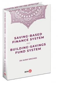 Saving-Based Finance System and Building-Savings Fund System Murat Erg