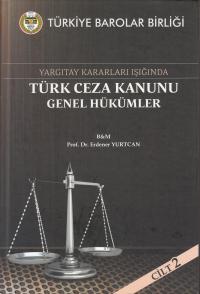 Türk Ceza Kanunu Genel Hükümler (2 Cilt) Erdener Yurtcan
