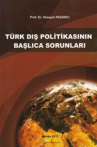 Türk Dış Politikasının Başlıca Sorunları Hüseyin Pazarcı