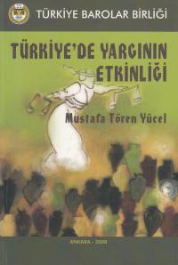 Türkiye'de Yargının Etkinliği Mustafa Tören Yücel
