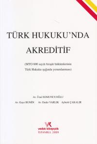 Türk Hukuku'nda Akreditif Ünal Somuncuoğlu