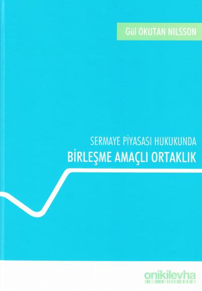 Birleşme Amaçlı Ortaklık Gül Okutan Nilsson