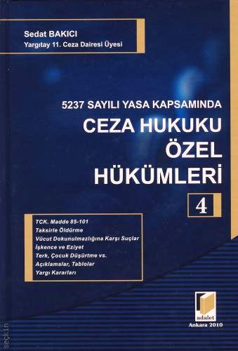 5237 Sayılı Yasa Kapsamında Ceza Hukuku Özel Hükümleri Cilt 4