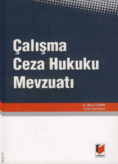 Çalışma Ceza Hukuku Mevzuatı Barış Duman