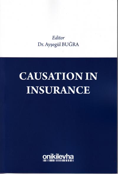 Causation in Insurance Ayşegül Buğra