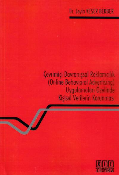 Çevrimiçi Davranışsal Reklamcılık (Online Behavioral Advertising) Uygu