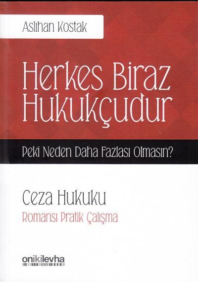 Ceza Hukuku Romansı Pratik Çalışma Aslıhan Kostak