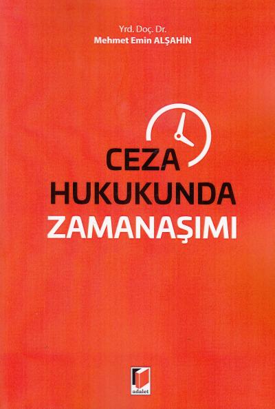 Ceza Hukukunda Zamanaşımı Mehmet Emin Alşahin