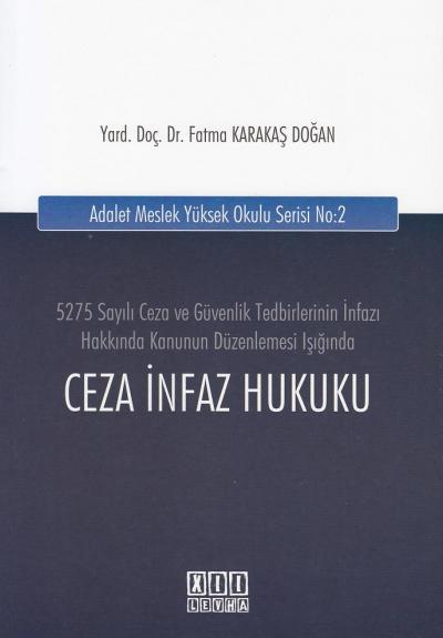 Ceza İnfaz Hukuku Fatma Karakaş Doğan