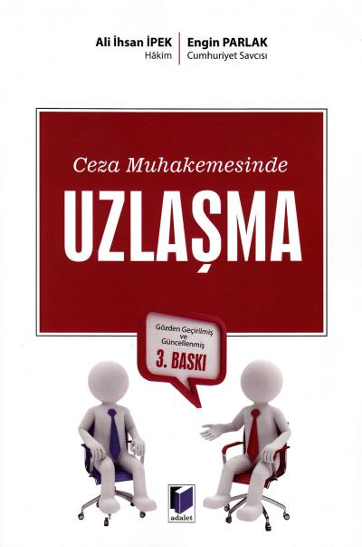 Ceza Muhakemesinde Uzlaşma Ali İhsan İpek