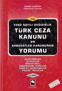 Türk Ceza Kanunu ve Kabahatler Kanunu Yorumu Hüsnü Aldemir