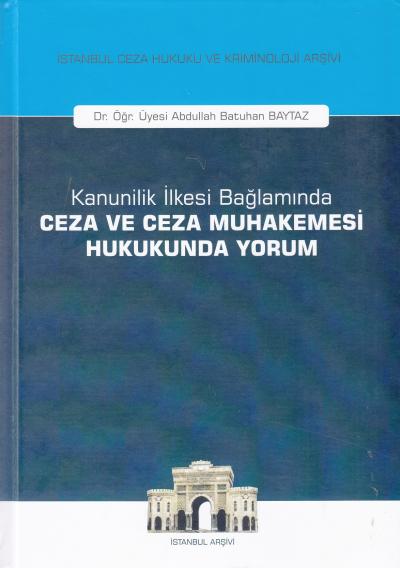 Ceza ve Ceza Muhakemesi Hukukunda Yorum Abdullah Batuhan Baytaz