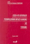 Ceza Ve Güvenlik Tedbirlerinin İnfazı Kanunu Ve Yorumu %0 indirimli Er