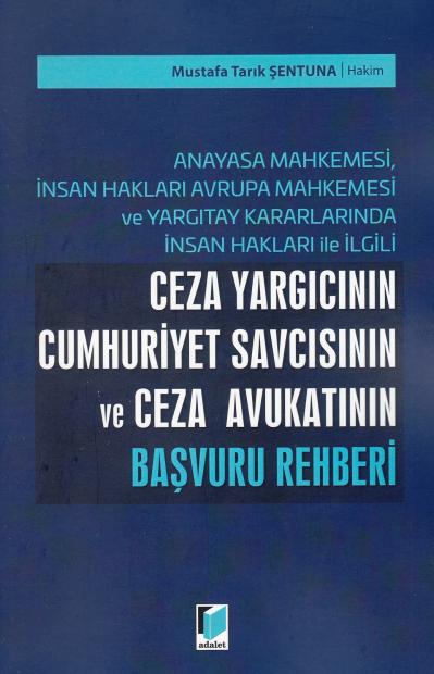 Ceza Yargıcının Cumhuriyet Savcısının ve Ceza Avukatının Başvuru Rehbe