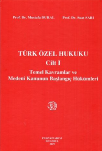 Türk Özel Hukuku Cilt 1 Mustafa Dural