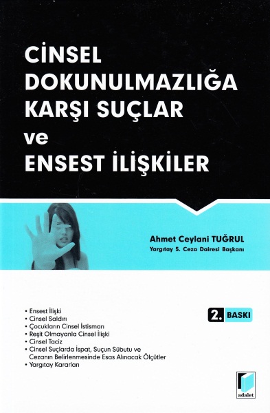 Cinsel Dokunulmazlığa Karşı Suçlar ve Ensest İlişkiler Ahmet Ceylani T