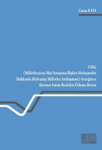 Cısg Gereğince Alıcının Satım Bedelini Ödeme Borcu Cansu Kaya