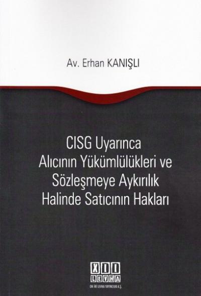 Cısg Uyarınca Alıcının Yükümlülükleri ve Sözleşmeye Aykırılık Halinde 