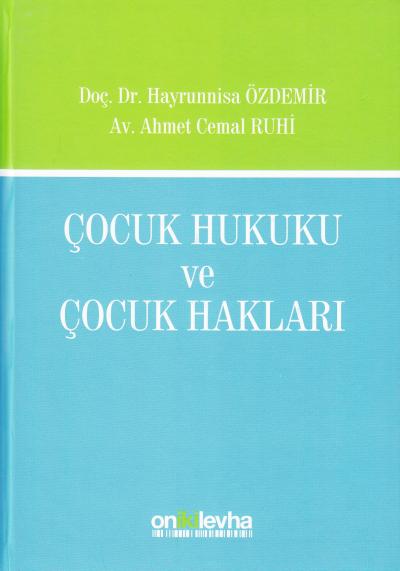 Çocuk Hukuku Ve Çocuk Hakları Hayrunnisa Özdemir