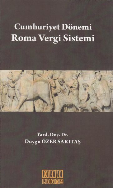 Cumhuriyet Dönemi Roma Vergi Sistemi Duygu Özer Sarıtaş
