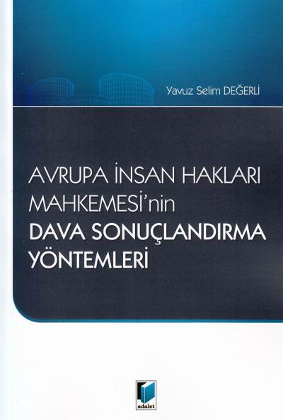 Dava Sonuçlandırma Yöntemleri Yavuz Selim Değerli