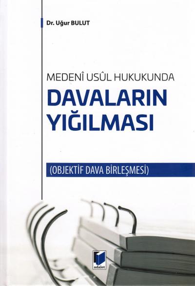 Davaların Yığılması Uğur Bulut