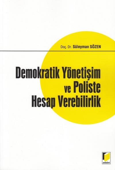 Demokratik Yönetişim ve Poliste Hesap Verebilirlik Süleyman Sözen
