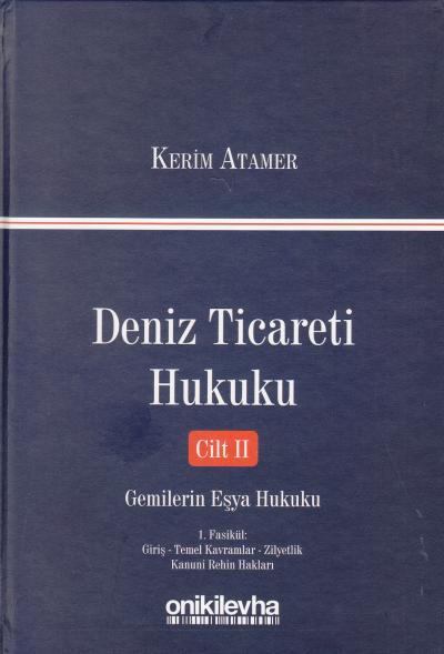 Deniz Ticareti Hukuku Cilt II Kerim Atamer