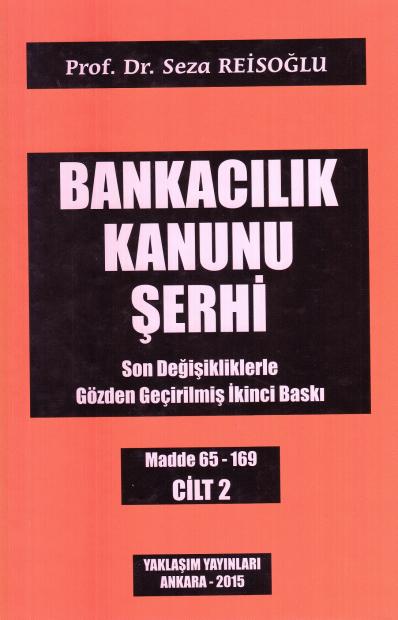 Bankacılık Kanunu Şerhi ( 2 Cilt - Takım ) Seza Reisoğlu