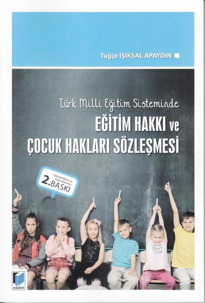 Eğitim Hakkı ve Çocuk Hakları Sözleşmesi Tuğçe Işıksal Apaydın