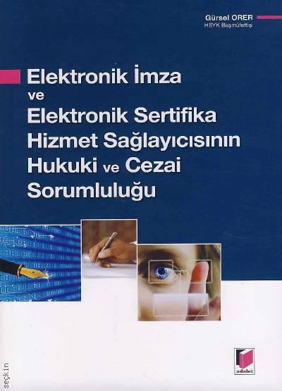 Elektronik İmza ve Elektronik Sertifika Hizmet Sağlayıcısının Hukuki v