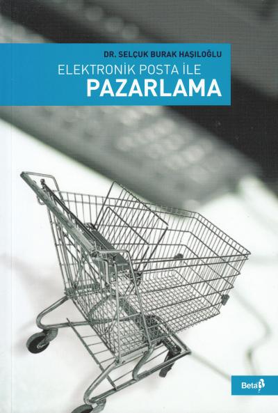 Elektronik Posta ile Pazarlama Selçuk Burak Haşıloğlu