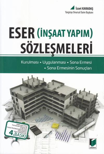 Eser (İnşaat Yapım) Sözleşmeleri İzzet Karadaş