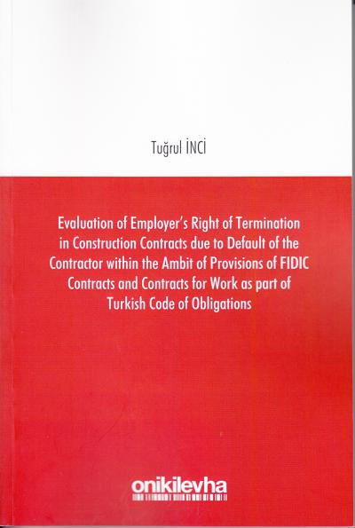 Evaluation of Employer's Right of Termination in Construction Contract