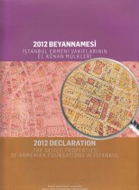 2012 Beyannamesi- İstanbul Ermeni Vakıflarının El Konan Mülkleri Nora 