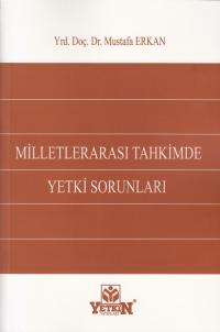 Milletlerarası Tahkimde Yetki Sorunları Mustafa Erkan
