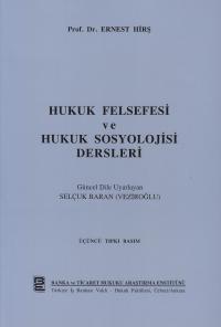 Hukuk Felsefesi Ve Hukuk Sosyolojisi Dersleri Ernest Hirş