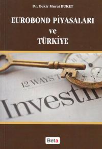 Eurobond Piyasaları ve Türkiye Bekir Murat Buket